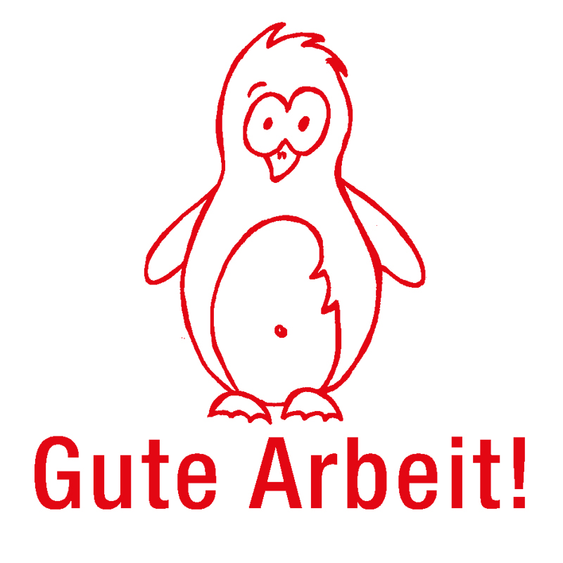 Siebdruck-Stempel "Perpetuum", Pinguin "Gute Arbeit!"