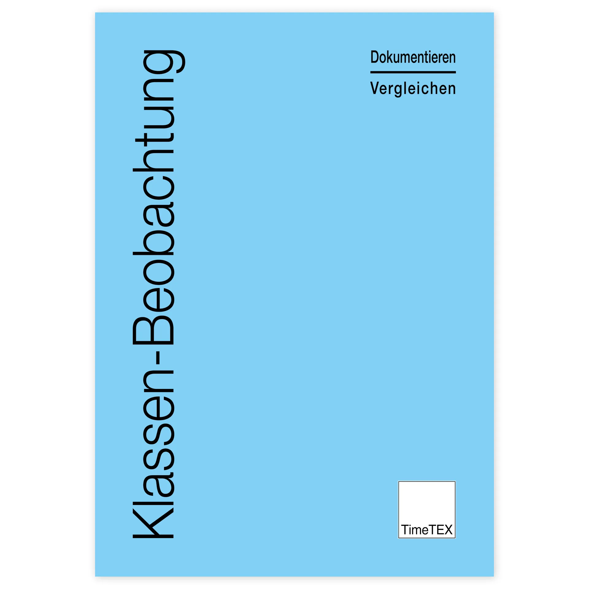 TimeTEX Heft Klassen-Beobachtung A4, 64 Seiten TimeTEX Heft Klassen-Beobachtung A4, 64 Seiten